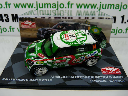 RMIT10 1/43 IXO Rallye Monte Carlo : MINI John Cooper Works WRC 2012 #14 P.Nobre