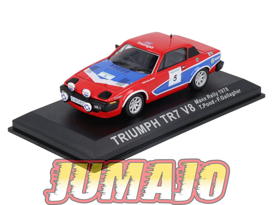 RLY53 Voiture 1/43 IXO Rallye ALTAYA : TRIUMPH TR7 V8 Manx 1978 T.Pond #5